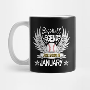 Baseball Legends Are Born In January Mug